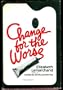 Change for the Worse