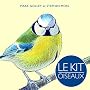 Le kit oiseaux : Attirez les oiseaux dans votre jardin