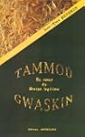 Tammo� Gwaskin : Au coeur du breton l...