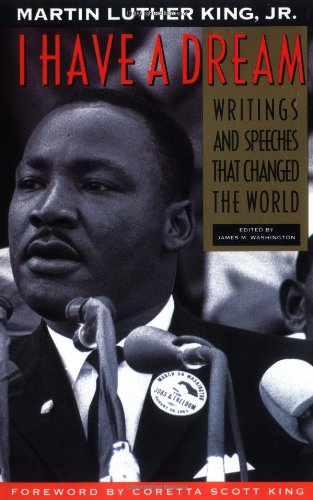 Textbook - I Have a Dream: Writings and Speeches That Changed the World, Special 75th Anniversary Edition (Martin Luther King, Jr., born January 15, 1929)