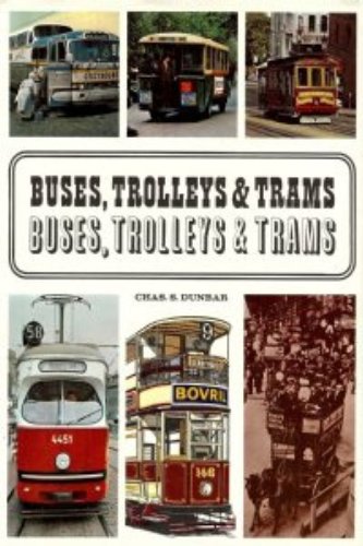 BUSES, TROLLEYS AND TRAINS