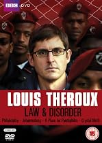 Louis Theroux - Law and Disorder Collection [DVD] [2009]