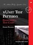 xUnit Test Patterns: Refactoring Test Code (Addison-Wesley Signature Series)