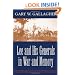Lee and His Generals in War and Memory