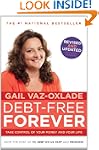 Debt Free Forever: Take Control Of Yo...