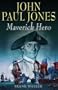 JOHN PAUL JONES MAVERICK HERO