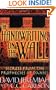 The Handwriting On The Wall: Secrets From The Prophecies Of Daniel