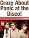 Crazy About Panic at the Disco!