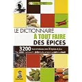 Le dictionnaire � tout faire des �pices