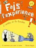 Fais l'exp�rience 4. L'ombre et la lumi�re