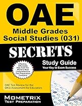 OAE Middle Grades Social Studies (031) Secrets Study Guide: OAE Test Review for the Ohio Assessments for Educators