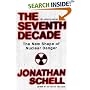 The Seventh Decade: The New Shape of Nuclear Danger (American Empire Project)