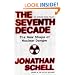The Seventh Decade: The New Shape of Nuclear Danger (American Empire Project)