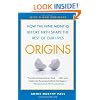 Origins: How the Nine Months Before Birth Shape the Rest of Our Lives