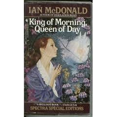 KING OF MORNING, QUEEN OF DAY by Ian McDonald