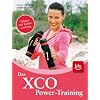 Das XCO-Power-Training: Fitness mit Tiefenwirkung