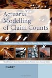 Actuarial Modelling of Claim Counts: Risk Classification, Credibility and Bonus-Malus Systems