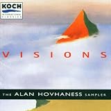 Hovhaness: Visions-The Musical World of Alan Hovhaness