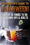 A Grown-Ups Guide to Halloween.