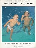 Infant Swimming Research / Parent Resource Book 8th edition