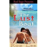 The Lust Boat ~ The Lothario Series ~ Book 1di Roz Lee