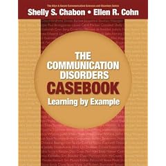 Click here to buy The Communication Disorders Casebook: Learning by Example (Allyn & Bacon Communication... by Shelly S. Chabon and Ellen R. Cohn.