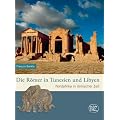 Die R�mer in Tunesien und Libyen. Nordafrika in r�mischer Zeit. (Zaberns Bildbande der Arch�ologie) (Zaberns Bildbande Archaologie)