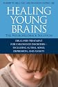 Healing Young Brains: The Neurofeedback Solution