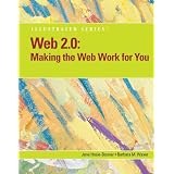 Web 2.0: Making the Web Work for You, Illustrated