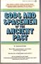 Gods and Spacemen of the Ancient Past