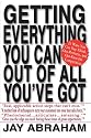 Getting Everything You Can Out of All You'Ve Got: 21 Ways You Can Out-Think, Out-Perform, and Out-Earn the Competition