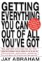 Getting Everything You Can Out of All You'Ve Got: 21 Ways You Can Out-Think, Out-Perform, and Out-Earn the Competition