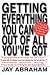 Getting Everything You Can Out of All You've Got: 21 Ways You Can Out-Think, Out-Perform, and Out-Earn the Competition