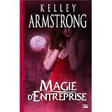 Magie d'entreprisepar Kelley Armstrong
