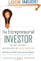 The Entrepreneurial Investor: The Art, Science, and Business of Value Investing