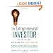 The Entrepreneurial Investor: The Art, Science, and Business of Value Investing