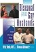 Bisexual and Gay Husbands: Their Stories, Their Words