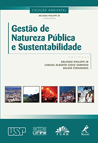 Gestão de Natureza Pública e Sustentabilidade (Coleção Ambiental) (Portuguese Edition)