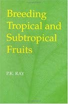 Breeding Tropical and Subtropical Fruits