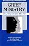 Grief Ministry: Helping Others Mourn