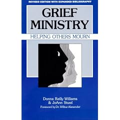 Grief Ministry: Helping Others Mourn