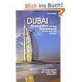 Dubai Kreuzfahrt mit dem Kussmund in die Welt des Orients: Reiseroman mit Insidertipps