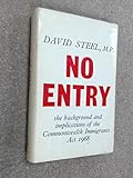 No entry : the background and implications of the Commonwealth Immigrants Act, 1968
