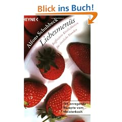 Liebesmen�s. Raffinierte K�stlichkeiten f�r sinnliche Stunden.