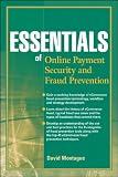 Essentials of On-Line Payment Security and Fraud Prevention (Essentials Series)