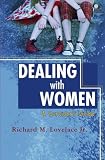 Dealing With Women: A Survivor's Guide
