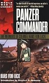 Panzer Commander: The Memoirs of Colonel Hans von Luck