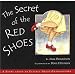 The Secret of the Red Shoes: A Story About an Elderly Great-grandmother