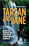 Tarzan and Jane: How to Thrive in the New Corporate Jungle