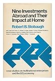 Nine investments abroad and their impact at home : case studies on multinational enterprises and the US economy